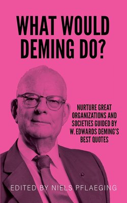 What would Deming do