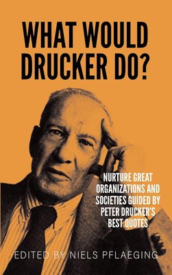 What would Drucker do?