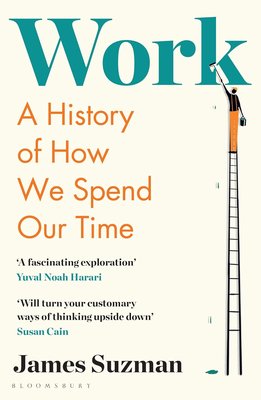 Work- A History of How We Spend Our Time